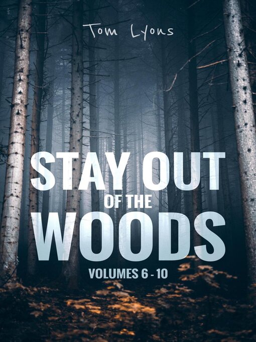 Title details for Stay Out of the Woods by Tom Lyons - Available